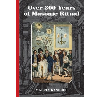 Over 300 Years of Masonic Ritual - Click Image to Close